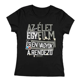 Az élet egy film női póló (Fekete)