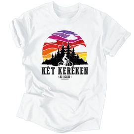 Két keréken az igazi férfi póló (Fehér)