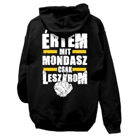 Értem mit mondasz kapucnis pulcsi (Fekete)