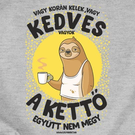 Vagy korán kelek férfi póló (Szürke)