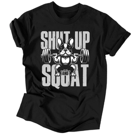 Shut up and squat férfi póló (Fekete)