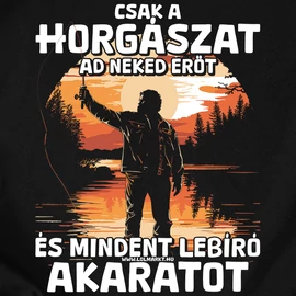 Horgászat ad erőt férfi póló (Fekete)