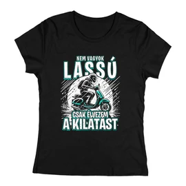 Nem vagyok lassú női póló (fekete)