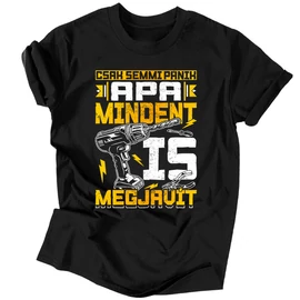 Apa mindent is megjavít férfi póló (Fekete)