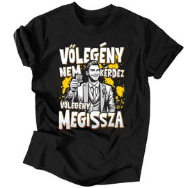 Vőlegény nem kérdez... férfi póló (Fekete)