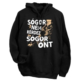 Sógor nem kérdez (ÖNT) kapucnis pulóver (Fekete)