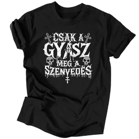 Gyász meg a szenvedés férfi póló (Fekete)