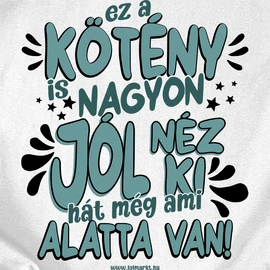 Ez a kötény is jól néz ki kötény (Fehér)