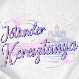Jótündér Keresztanya női póló (Fehér)