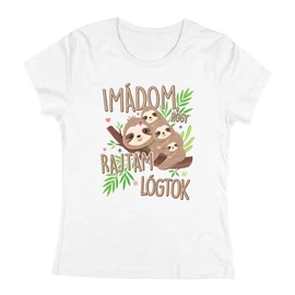Imádom, hogy rajtam lógtok női póló (Fehér)