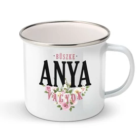 Büszke Anya vagyok fém bögre (Fehér)