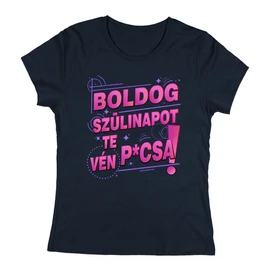 Boldog szülinapot te vén p*csa női póló (Sötétkék)