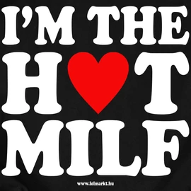 I'm the hot milf női póló (Fekete)