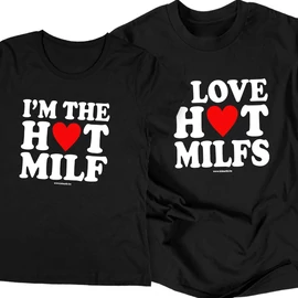 I love hot milfs/I'm the hot milf páros póló szett (Fekete)