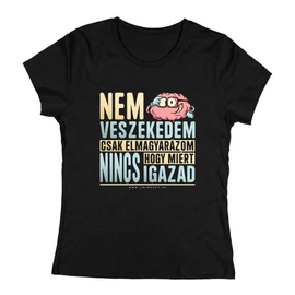 Nem veszekedem női póló (Fekete)