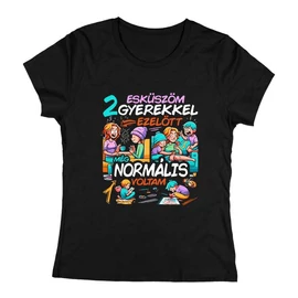 Esküszöm, normális voltam női póló (Fekete)