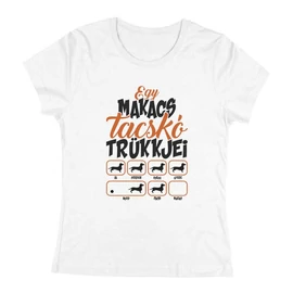 Makacs trükkök (tacsi) női póló (Fehér)
