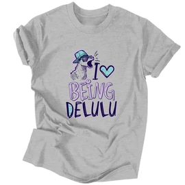 I love being delulu férfi póló (Szürke)