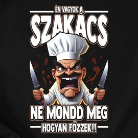 Ne mondd meg hogyan főzzek férfi póló (Fekete)