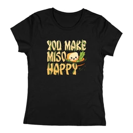 You make miso happy női póló (Fekete)