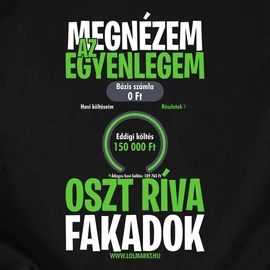 Megnézem az egyenlegem oszt ríva fakadok férfi póló (Fekete)