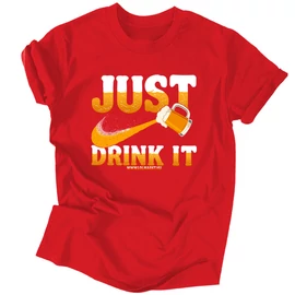 Just drink it póló (Piros)