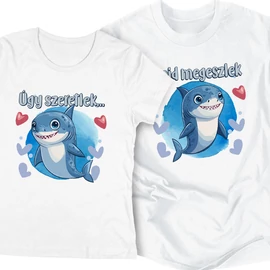 Úgy szeretlek (cápás) páros póló szet (Fehér)