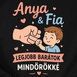 Anya és fia/lánya legjobb barátok női póló (Fekete)