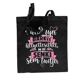 Egy anya/nagyi bárkit helyettesíthet vászontáska (Fekete)
