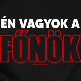 Én vagyok a főnök férfi póló (Fekete)