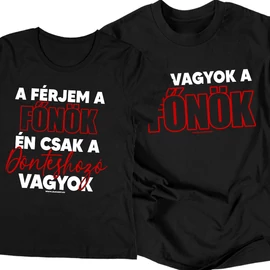 Én vagyok a döntéshozó/Én vagyok a főnök póló szett (Fekete)