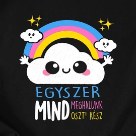 Egyszer mind meghalunk férfi póló (Fekete)