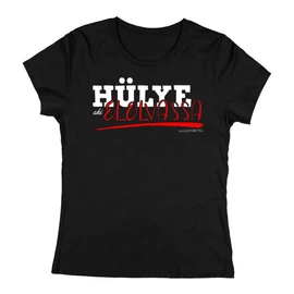 Hülye aki elolvassa női póló (Fekete)