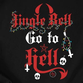 Jingle Bell, Go To Hell póló (Fekete)