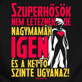 Szuperhősök nem léteznek női póló (Fekete)