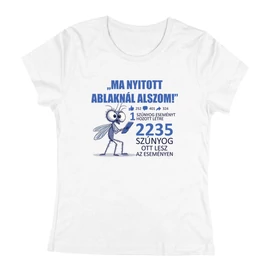 Ma nyitott ablaknál alszom női póló (Fehér)