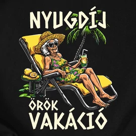 Nyugdíj, örök vakáció női póló (Fekete)