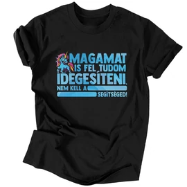 Magamat is fel tudom idegesíteni férfi póló (Fekete)