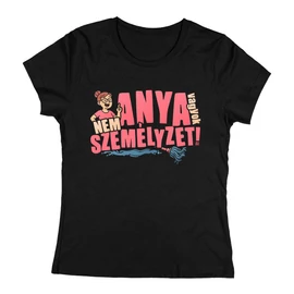 Anya vagyok, nem személyzet női póló (Fekete)