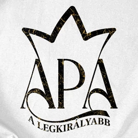 Apa a legkirályabb férfi póló (Fehér)