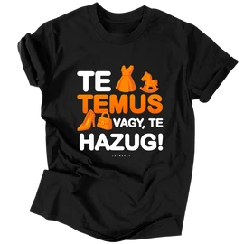 Te Temus vagy, te hazug!  póló  (Fekete)