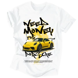 Need money for | Porsche póló (Fehér)