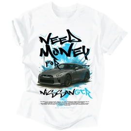 Need money for | GTR póló (Fehér)