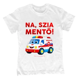 Na, szia mentő! gyerek póló (Fehér)