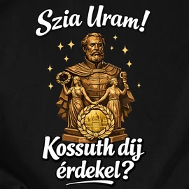 Kossuth díj érdekel? póló (Fekete)