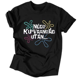 4 K*vaanyád után... Spongya póló (Fekete)