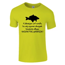 A feleségem azt mondta - Horgász póló (Zöld)
