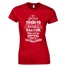 Tűzoltó anyuka női póló (Piros)