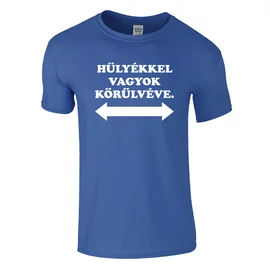 Hülyékkel vagyok körülvéve póló (Királykék)