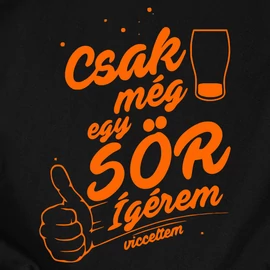 Csak még egy sör férfi póló (Fekete)